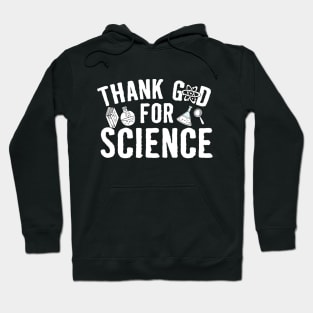 Thank God For Science Hoodie